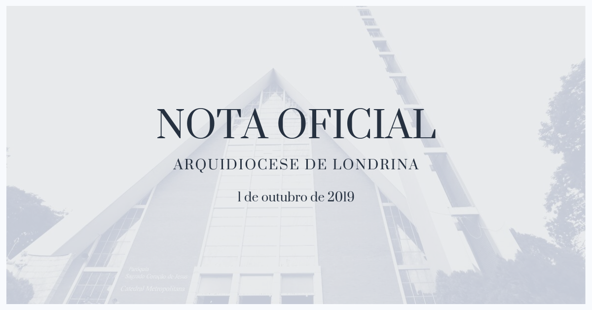 Nota explicativa da Arquidiocese de Londrina