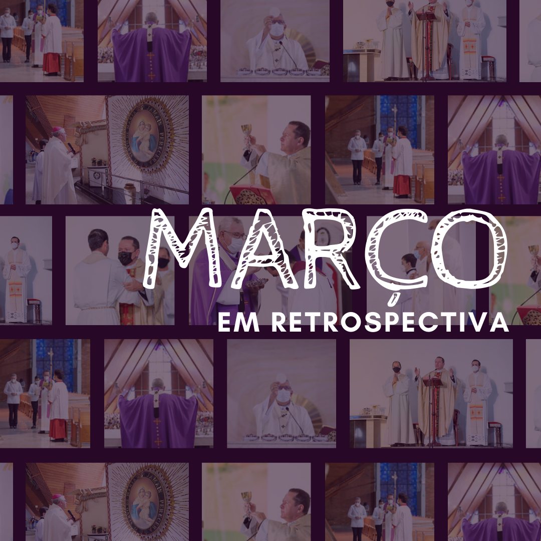 MARÇO EM RETROSPECTIVA