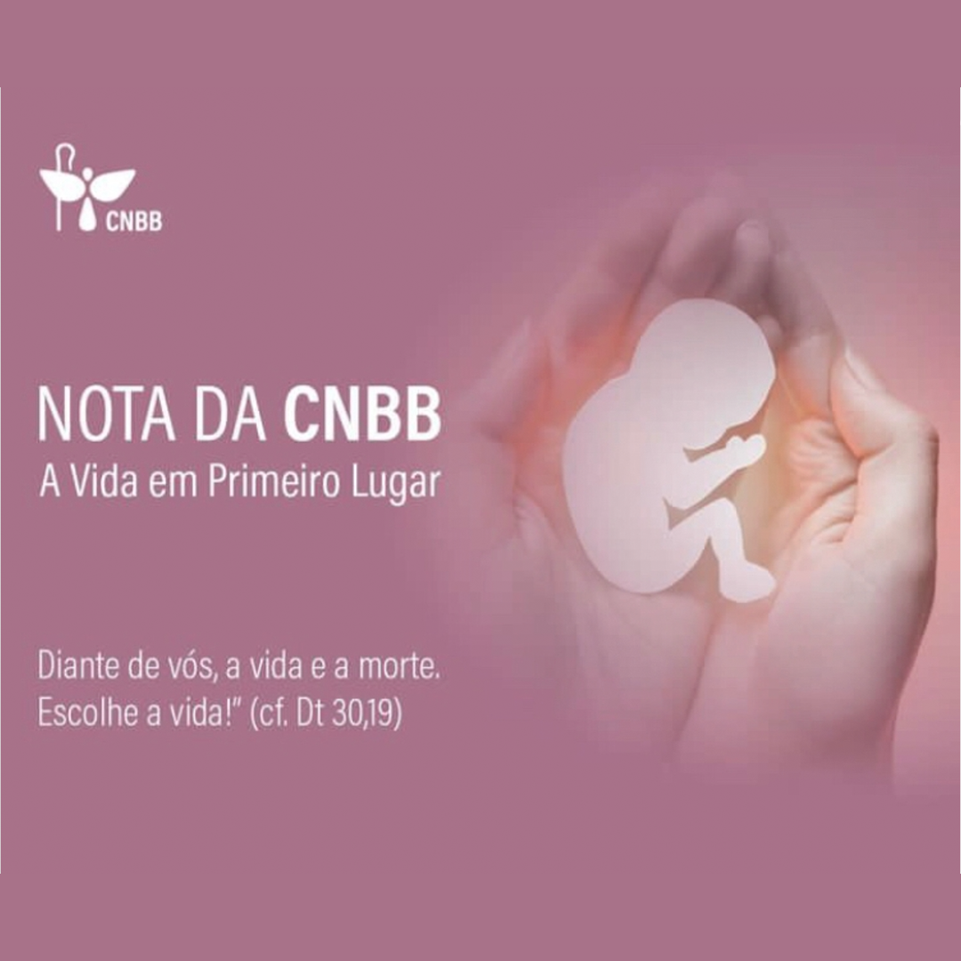 CNBB Reprova Iniciativa do Governo Federal de Flexibilização do Aborto